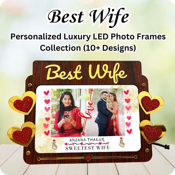 Best Wife LED Photo Frames Collection